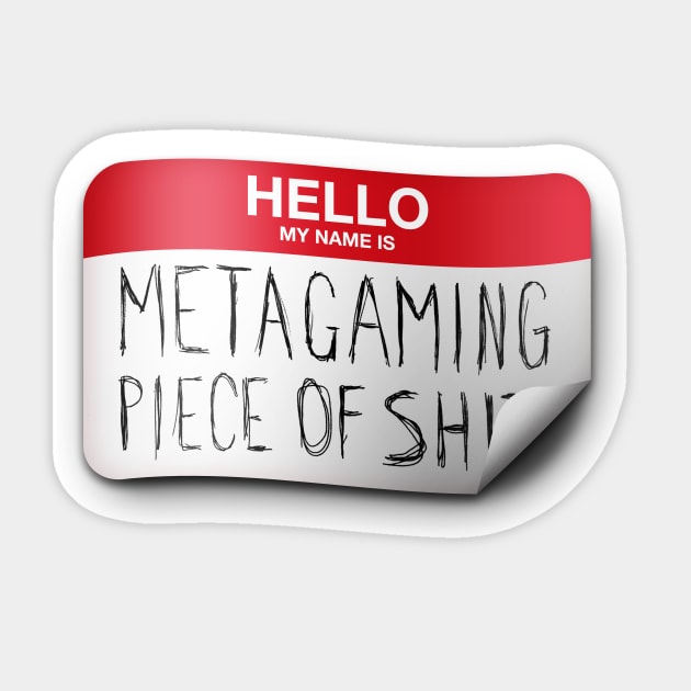 Metagaming POS Sticker by The d20 Syndicate